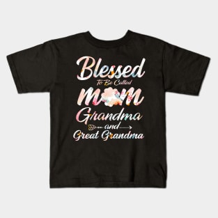 Blessed To Be Called Mom Grandma Great Grandma Mother's Day Kids T-Shirt